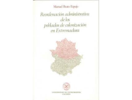 Livro Reordenación administrativa de los poblados de colonización en Extremadura de Beato Espejo, Manuel (Espanhol)