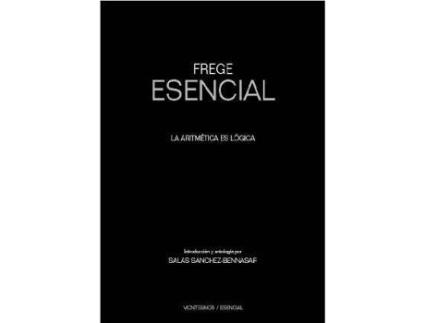 Livro Frege Esencial : la aritmética es lógica de Gottlob Frege (Espanhol)