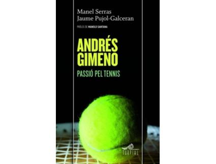 Livro Andres Gimeno: Passió Pel Tennis de Manuel Serras (Catalão)