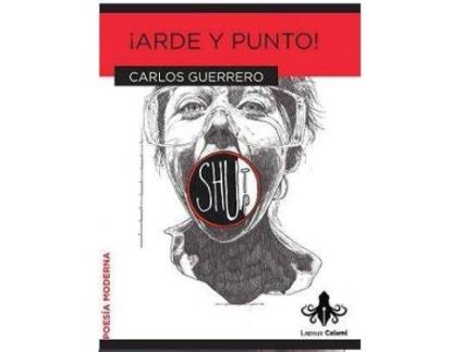 Livro ¡Arde Y Punto! de Carlos Guerrero (Espanhol)