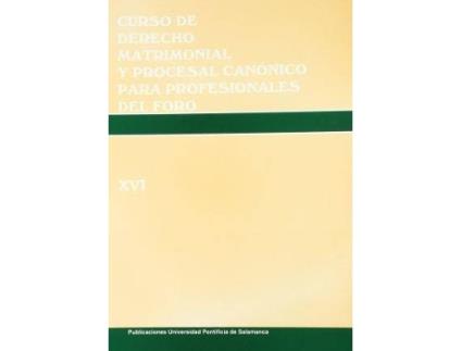 Livro Curso de derecho matrimonial y procesal canónico para profesionales del foro (XVI) de Simposio De Derecho Matrimonial Canónico (Espanhol)