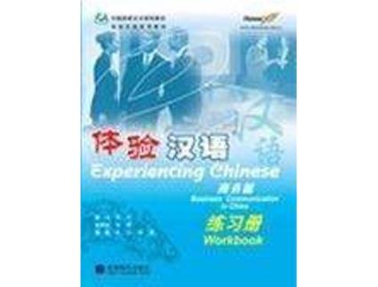 Livro Experiencing Chinese Business Communication in China - Workbook de Li Qing (Inglês)