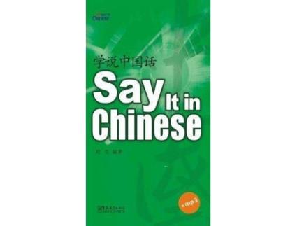 Livro Say It in Chinese de Cheng Huang (Inglês)
