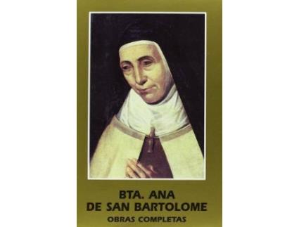 Livro Obras completas de la beata Ana de San Bartolomé de Beata Ana De San Bartolomé (Espanhol)