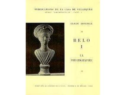 Livro Belo I. La stratigraphie de Claude Domergue (Espanhol)