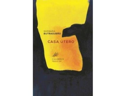 Livro Casa Útero de Barbara Butragueño (Espanhol)