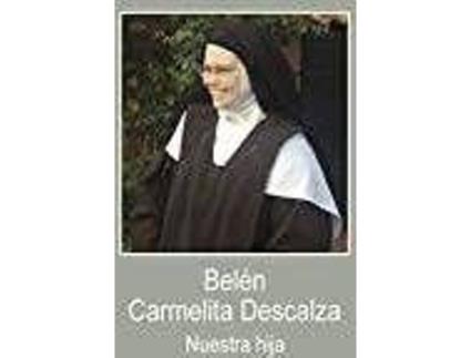 Livro Belén carmelita descalza : nuestra hija de Estanislao Pery, María Osborne (Espanhol)