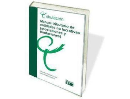 Livro Manual tributario de entidades no lucrativas (asociaciones y fundaciones) de Alejandro Blázquez Lidoy, Isidoro Martín Dégano (Espanhol)