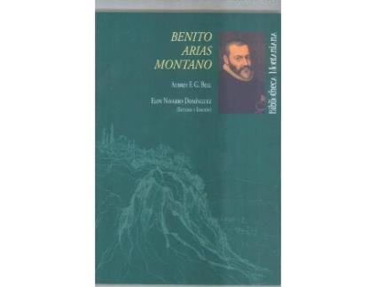Livro Benito Arias Montano : de Aubrey F. G. Bell de Eloy Navarro Domínguez (Espanhol)