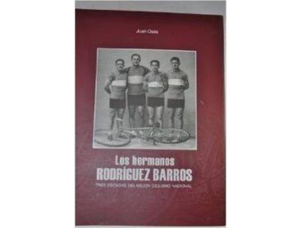 Livro Los Hermanos Rodríguez Barros de Juan Oses (Espanhol)