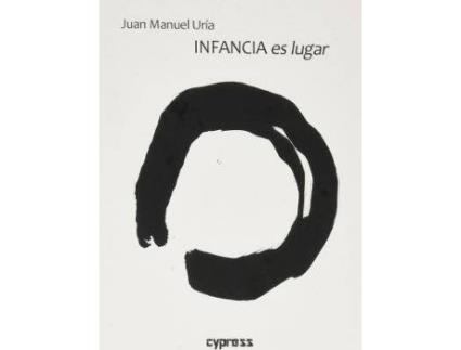 Livro Infancia Es Lugar de Uría, Juan Manuel (Espanhol)