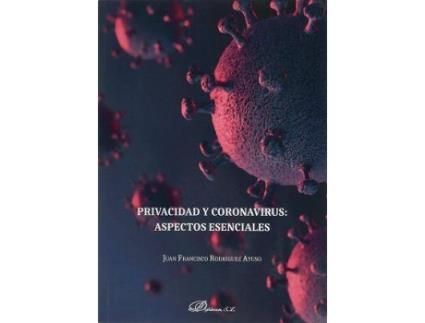 Livro Privacidad y coronavirus : Aspectos esenciales de Juan Francisco Rodríguez Ayuso (Espanhol)