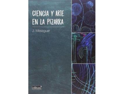 Livro Ciencia y arte en la pizarra de J. Meseguer (Espanhol)