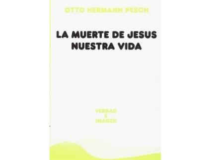 Livro La muerte de Jesús, nuestra vida de Otto Hermann Pesch (Espanhol)