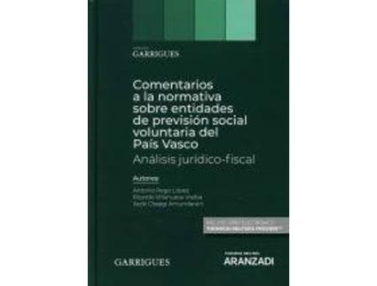 Livro Comentarios a la normativa sobre entidades de previsión social voluntaria del País Vasco. Análisis jurídico-fiscal (Papel + e-book) de Otaegi Amundarain, Ilazki (Espanhol)