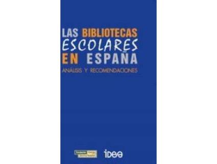 Livro Las Bibliotecas Escolares En España de Y Otros (Espanhol)
