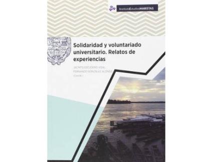 Livro Solidaridad y voluntariado universitario : relatos de experiencias de Jacinto Escudero Vidal- Fernando González Alonso (Coords.) (Espanhol)