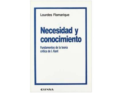 Livro Necesidad y Conocimiento : Funadmentos de La Teoria Critica de I. Kant de Lourdes Flamarique (Espanhol)