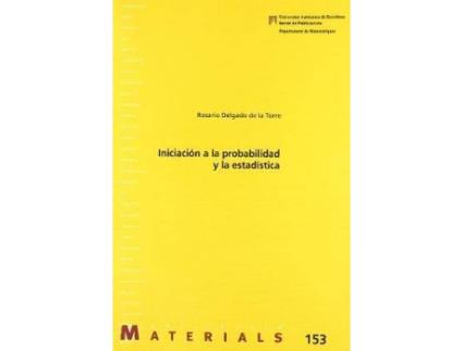 Livro Iniciación a la probabilidad y estadística de Rosario Delgado De La Torre (Espanhol)