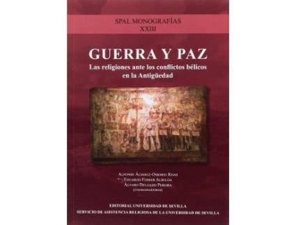 Livro Guerra y paz : la religión ante los conflictos bélicos en la antigüedad de Alfonso Álvarez-Osorio Rivas (Espanhol)