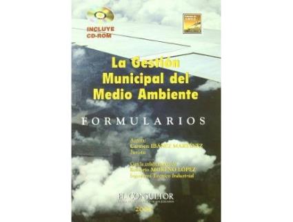 Livro La gestión municipal del medio ambiente : formularios de Carmen IbáÃ±Ez MartíNez (Espanhol)