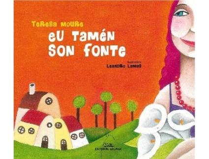 Livro Eu Tamén Son Fonte de Teresa Moure Pereiro (Galego)