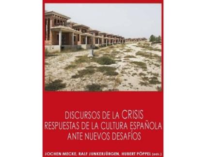 Livro Discursos De La Crises: Respuestas De La Cultura Española Ante Nuevos Desafíos de Vários Autores (Espanhol)