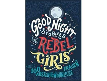 Livro Good Night Stories for Rebel Girls: 100 ausergewphnliche Frauen de Elena Favilli (Alemão)