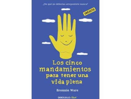 Livro Los Cinco Mandamientos Para Tener Una Vida Plena de Bronnie Ware (Espanhol)