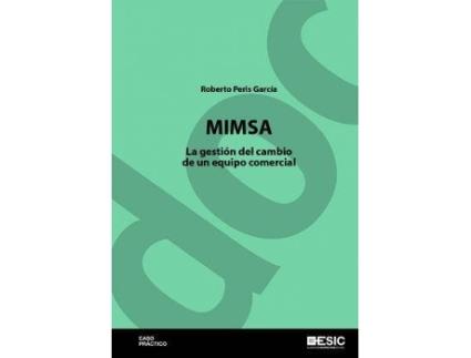 Livro MIMSA. La gestión del cambio de un equipo comercial de Peris García, Roberto (Espanhol)