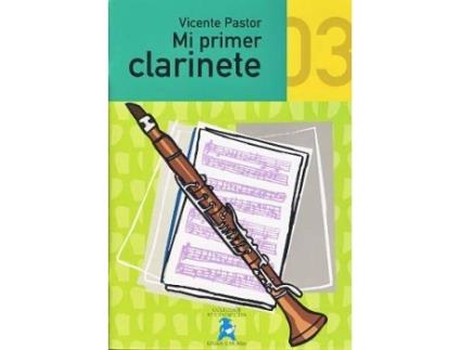 Livro Mi Primer Clarinete 3 de Pastor García, Vicente (Espanhol)
