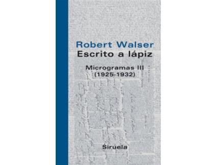 Livro Escrito A Lápiz. Microgramas Iii de Robert Walser (Espanhol)
