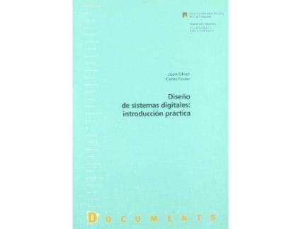 Livro DiseÃ±o de sistemas digitales : introducción práctica de Carles Ferrer, Joan Oliver I Malagelada (Espanhol)