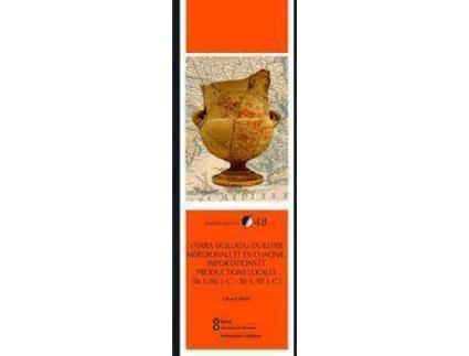 Livro 'Terra sigillata' en Illyrie méridionale et en Chaonie : importations et productions locales (Ile S. av. J.-C. - Ile S. ap. J.-C.) de Eduard Shehi (Espanhol)