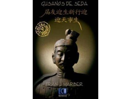 Livro Gusanos de seda de Martínez Bernal, Francisco Javier (Espanhol)