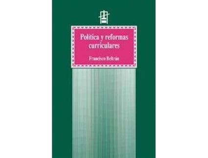 Livro Politica y Reformas Curriculares de Francisco Beltran Llavador (Espanhol)