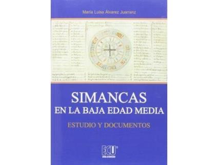 Livro Simancas en la Baja Edad Media : estudio y documentos de Marisa Álvarez (Espanhol)