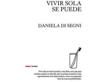 Livro Vivir Sola Se Puede de Daniela Di Segni (Espanhol)