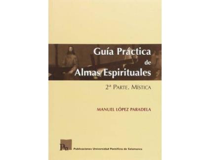 Livro Guía práctica de almas espirituales II : mística de López Paradela, Manuel (Espanhol)