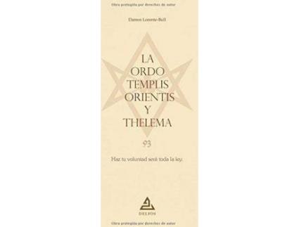 Livro La Ordo Templis Orientis y Thelema : haz tu voluntad será toda la ley de Darren Lorente Bull (Espanhol)
