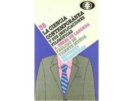 Livro La ciencia contemporánea y sus implicaciones filosóficas de A. PéRez De Laborda (Espanhol)