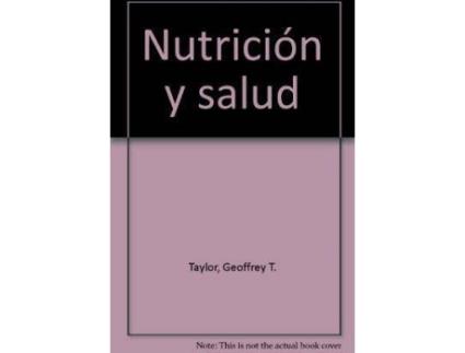 Livro Nutrición y salud de Geoffrey T. Taylor (Espanhol)