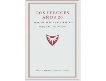 Livro Los Feroces Años 20 de Tirso Priscilo Vallecillos (Espanhol)