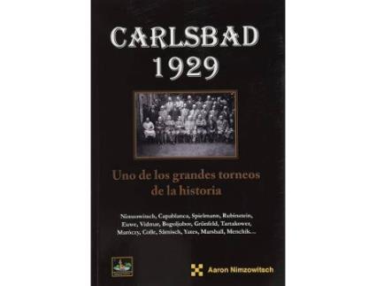 Livro Carlsbad 1929 Uno De Los Grandes Torneos De La Historia de Nimzowitsch,Aaron (Espanhol)