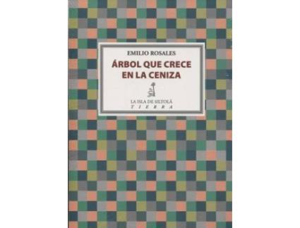 Livro Árbol que crece en la ceniza de Emilio Rosales (Espanhol)