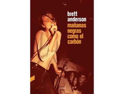 Livro Mañanas Negras Como El Carbón de Brett Anderson (Espanhol)