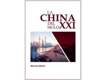 Livro La China del siglo XXI de Marcelo Muñoz (Espanhol)