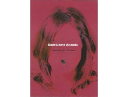 Livro Expediente Ananda de López Llandres, Nacho (Espanhol)