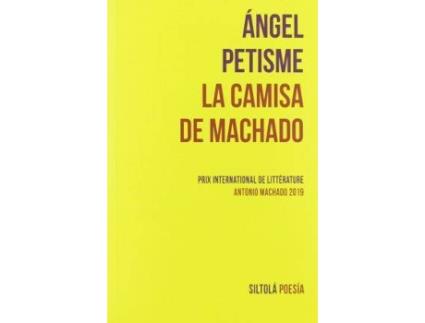 Livro La camisa de Machado de Petisme, Ángel (Espanhol)