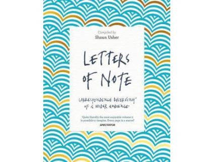 Livro Letters Of Note De Mpiled By Shaun Usher (Inglês)